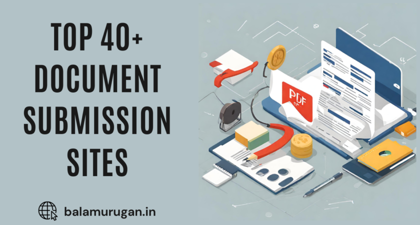 40+ Document / PDF Submission Sites in 2024 – Balamurugan.in